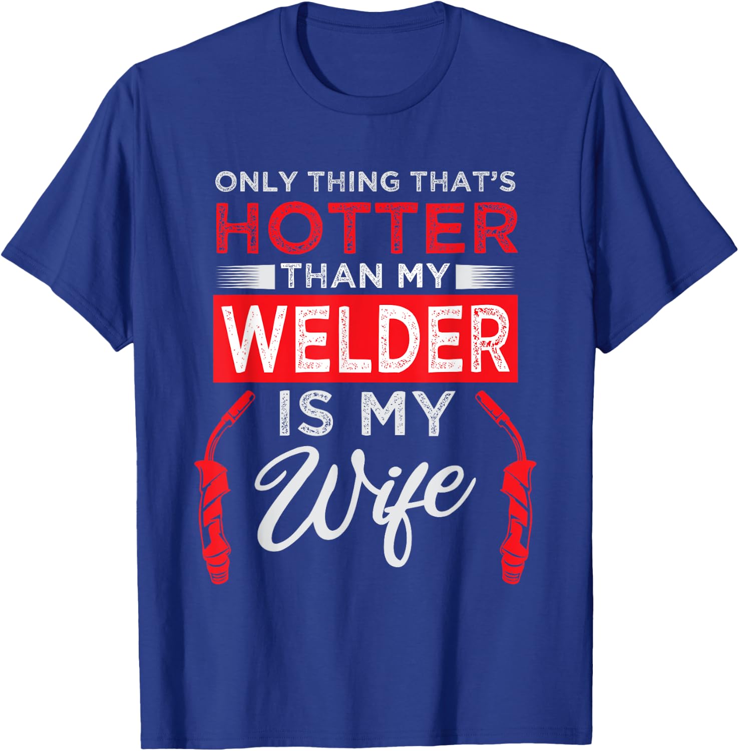 Welding Specialist Design for your Husband T-Shirt - T-Shirt | Royal
