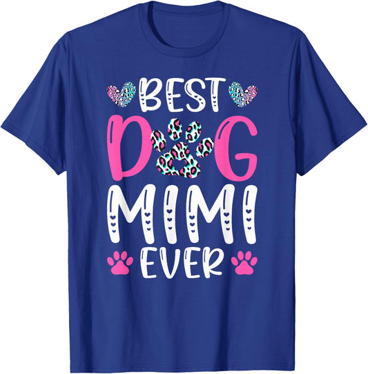 Best Dog Mimi Ever Dog Lover Mimi T-Shirt - T-Shirt | Royal