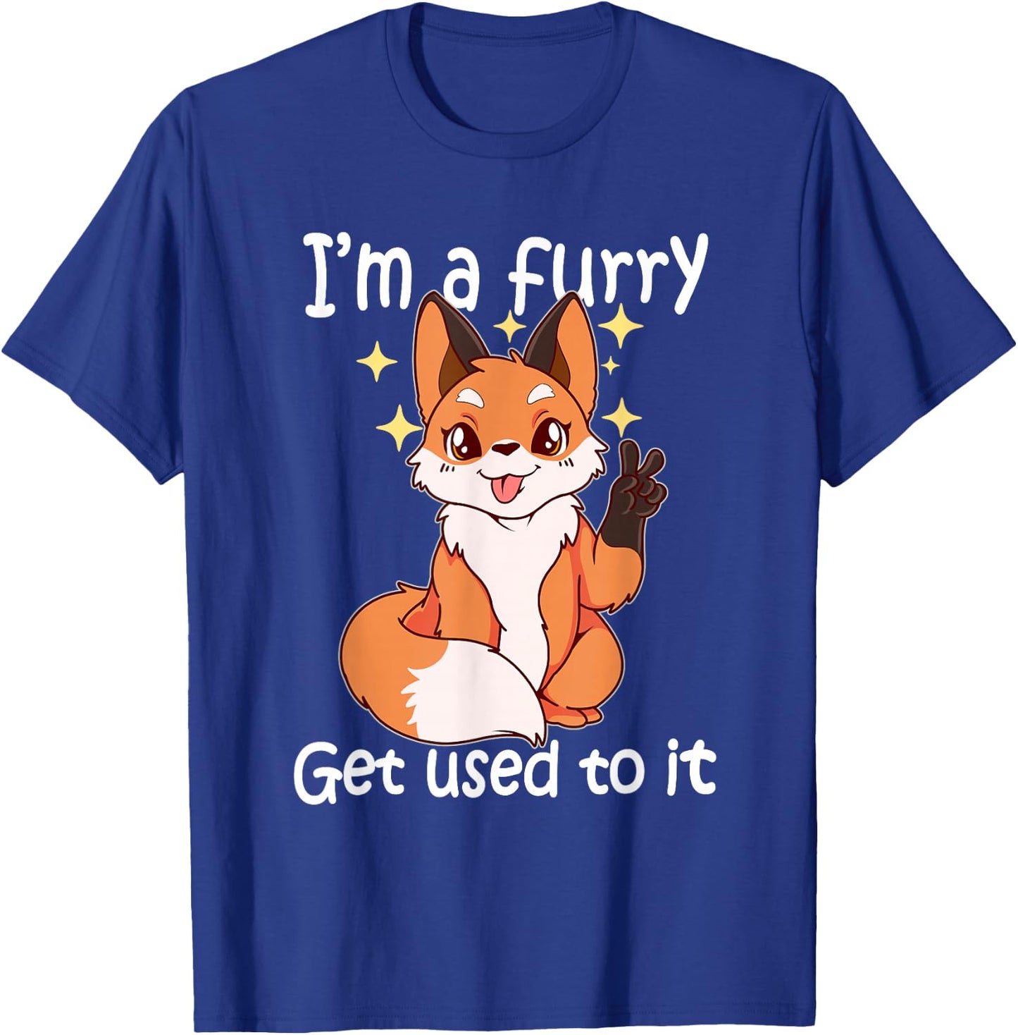 Cute Furry Gift Im EIN Furry Get It T-Shirt - T-Shirt | Royal