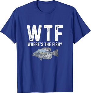 WTF Where's The Fish Funny Crappie Fishing Gifts T-Shirt - T-Shirt | Royal