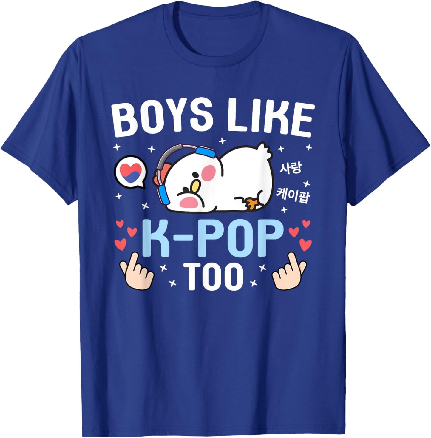 Boys Like K-Pop Too Cute Kawaii Chicken Korean Music K-Pop T-Shirt - T-Shirt | Royal