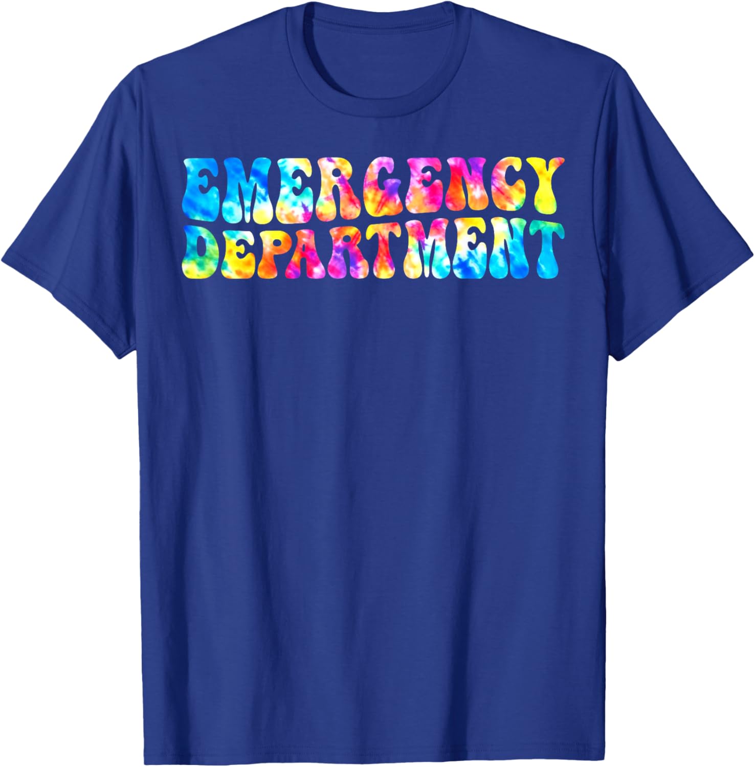 Tie Dye Emergency Department Emergency Room Healthcare Nurse T-Shirt - T-Shirt | Royal
