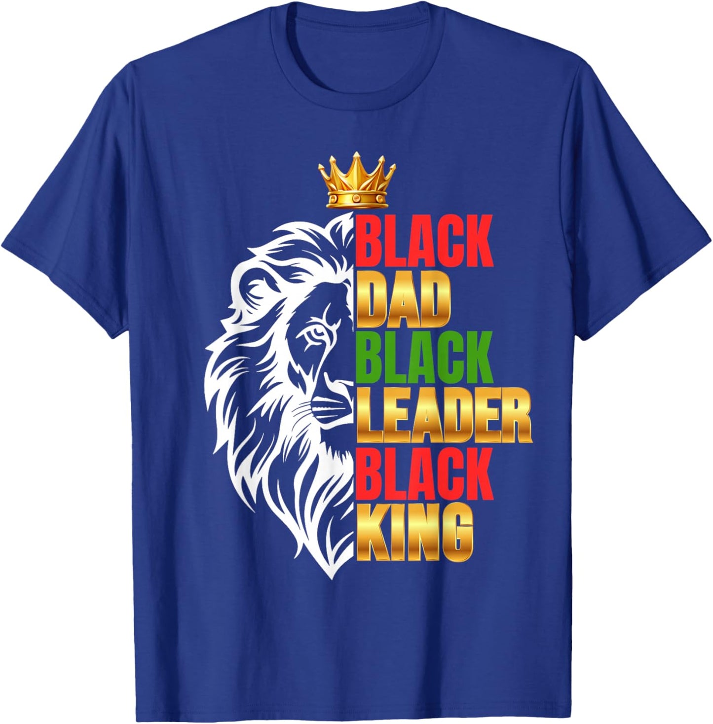 Black Men African Lion Father Day Dad Leader Black King T-Shirt - T-Shirt | Royal