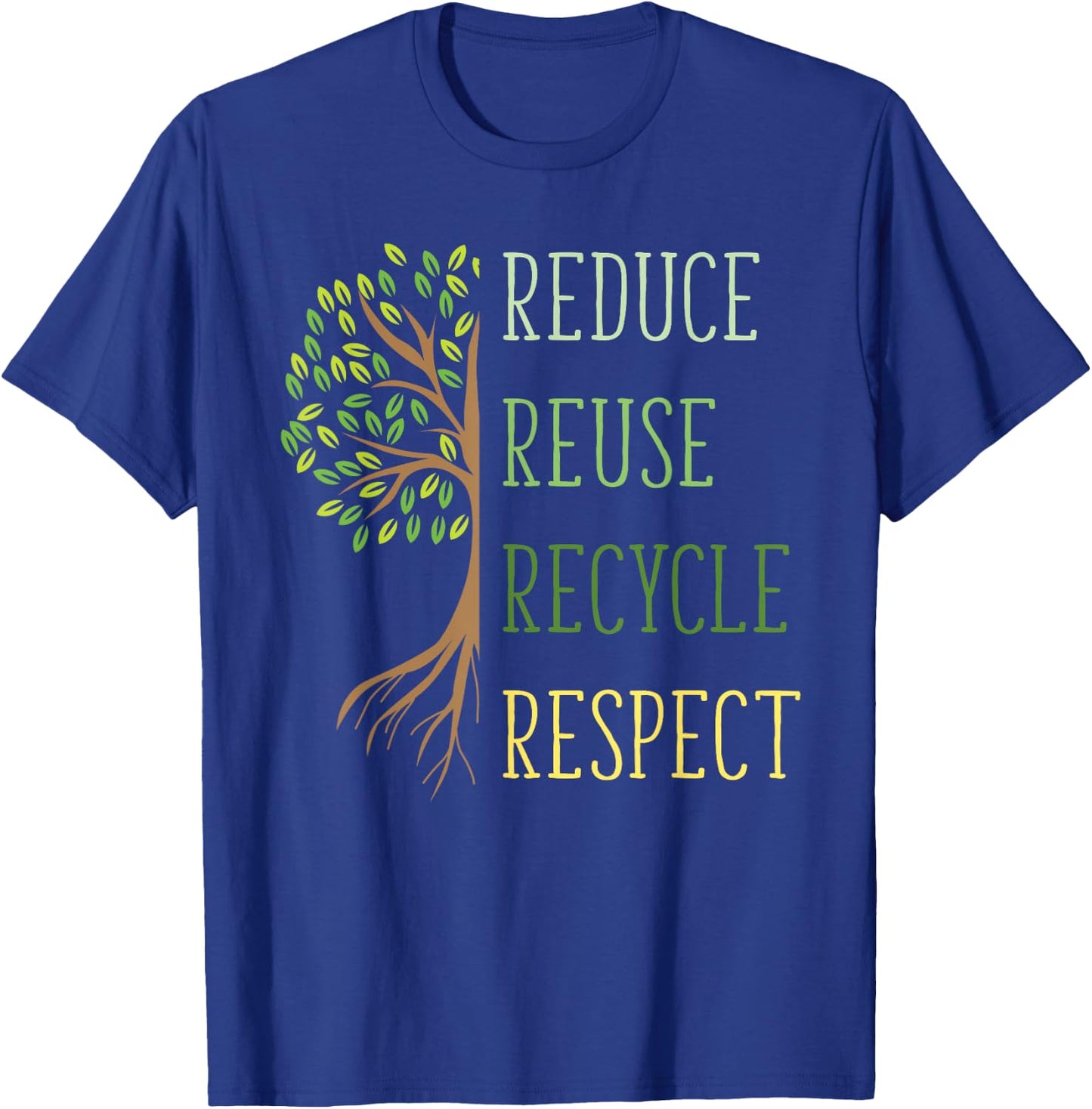 Earth Day Shirt Reduce Reuse Recycle Environmental Ecology T-Shirt - T-Shirt | Royal
