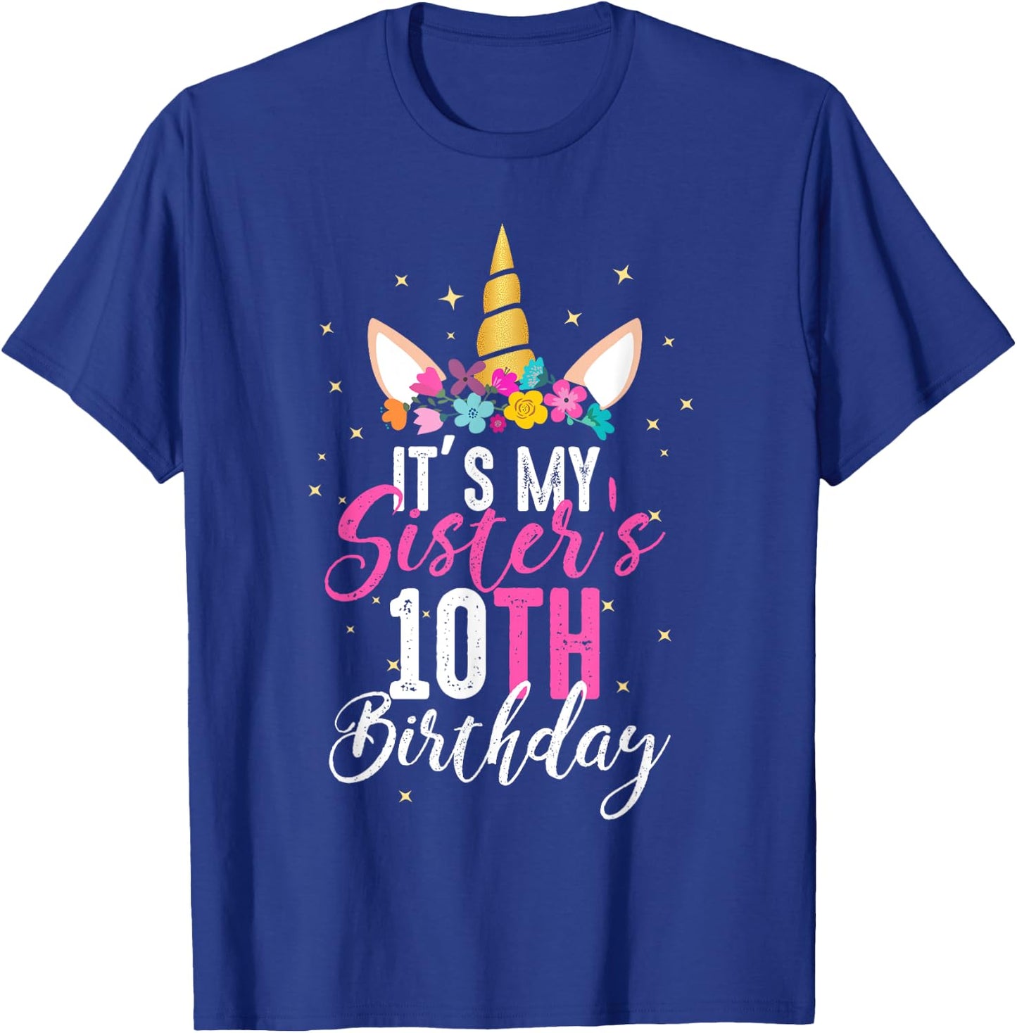 Its My Sisters 10th Birthay Sibling Gift Unicorn Birthday T-Shirt - T-Shirt | Royal