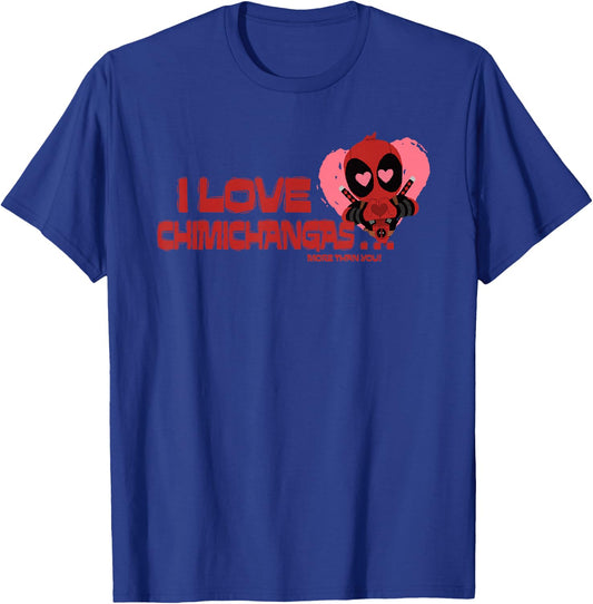 Marvel Deadpool I Love Chimichangas More Than You Valentine T-Shirt - T-Shirt | Royal