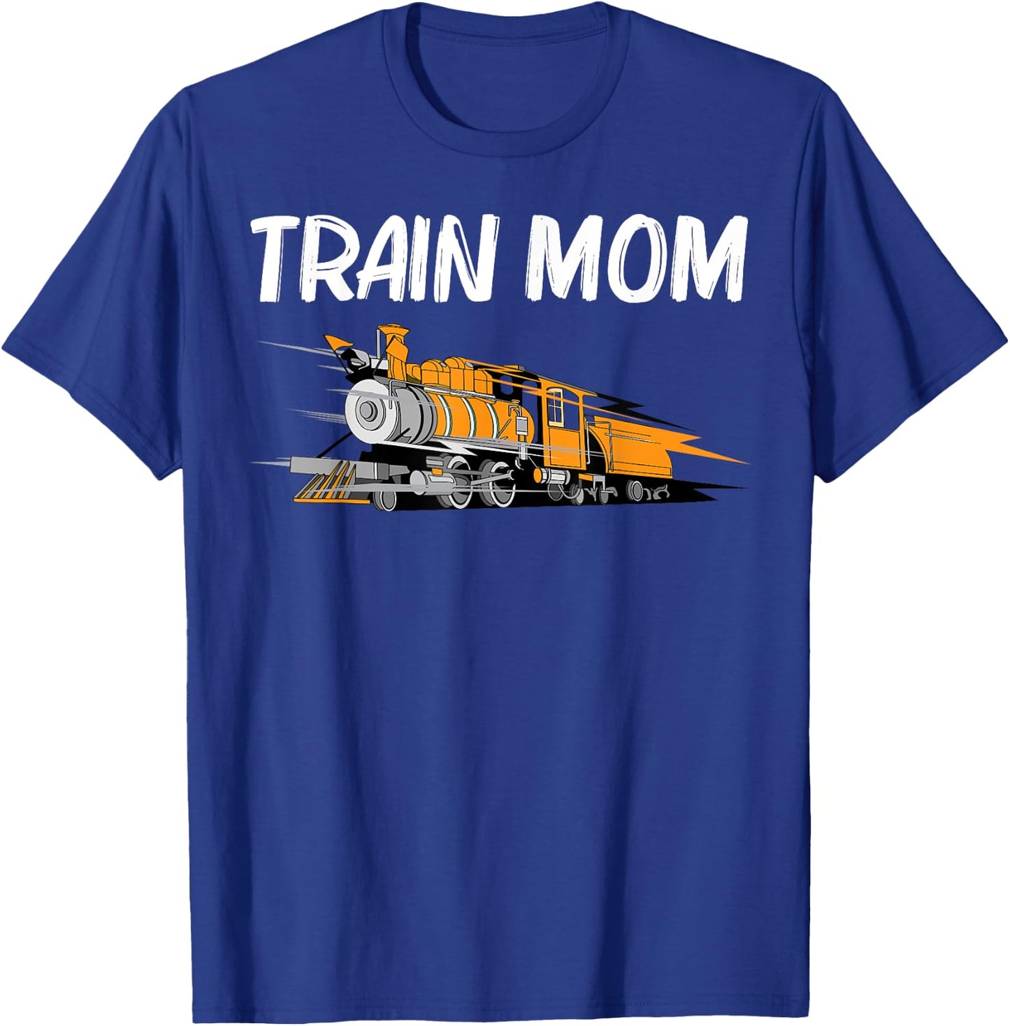 Train Gift Mom Women Cool Locomotives Train Conductors T-Shirt - T-Shirt | Royal