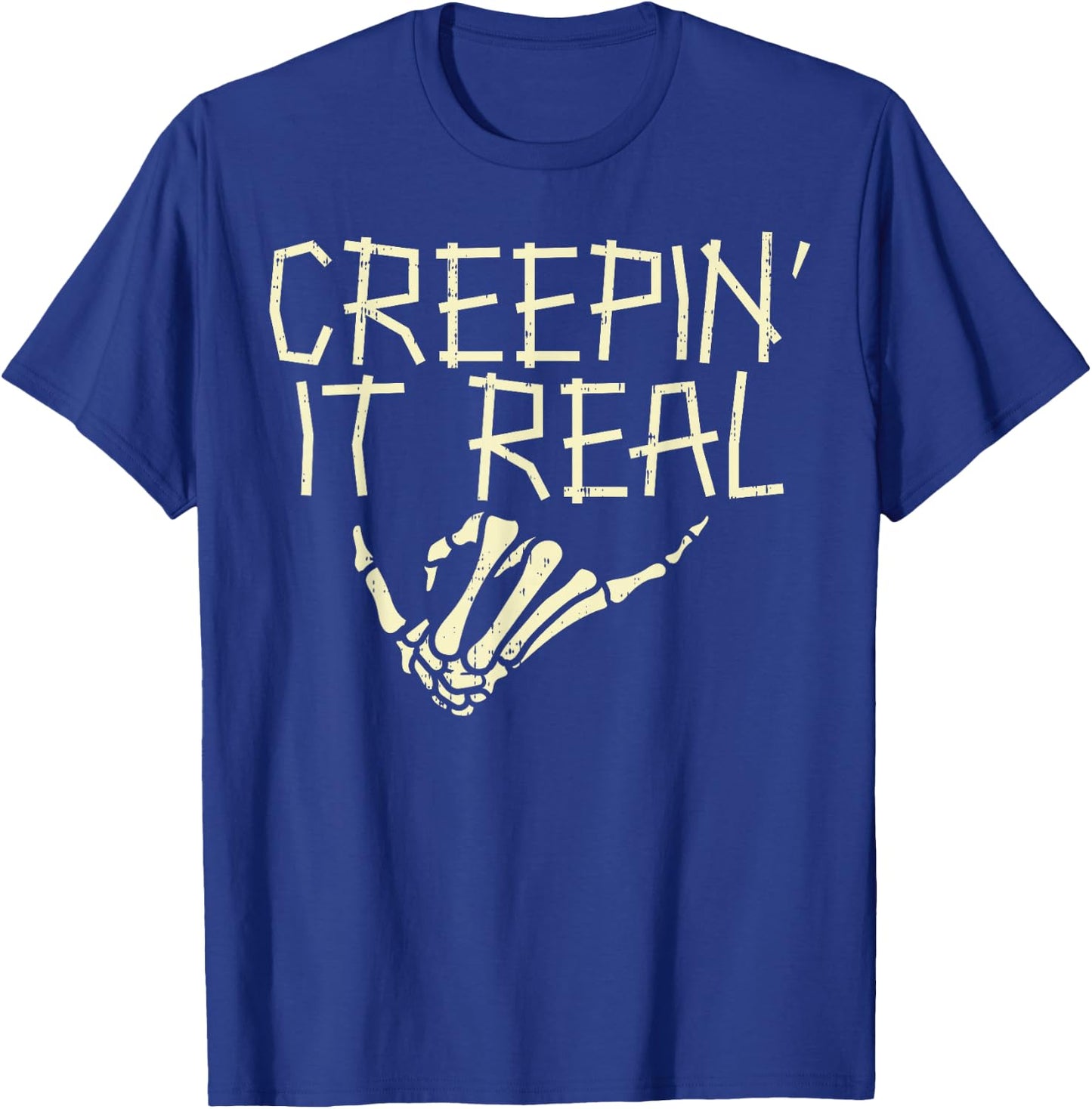 Creepin It Real Skeleton Hand Funny Halloween Men Women T-Shirt - T-Shirt | Royal