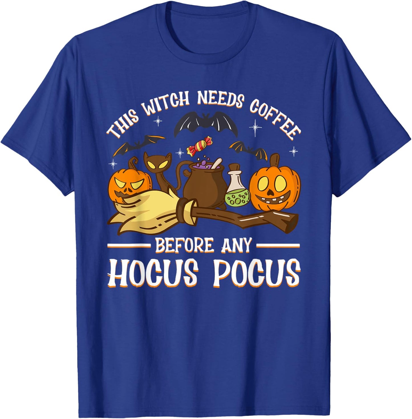 This Witch Needs Coffee Before Any Hocus Pocus T-Shirt - T-Shirt | Royal