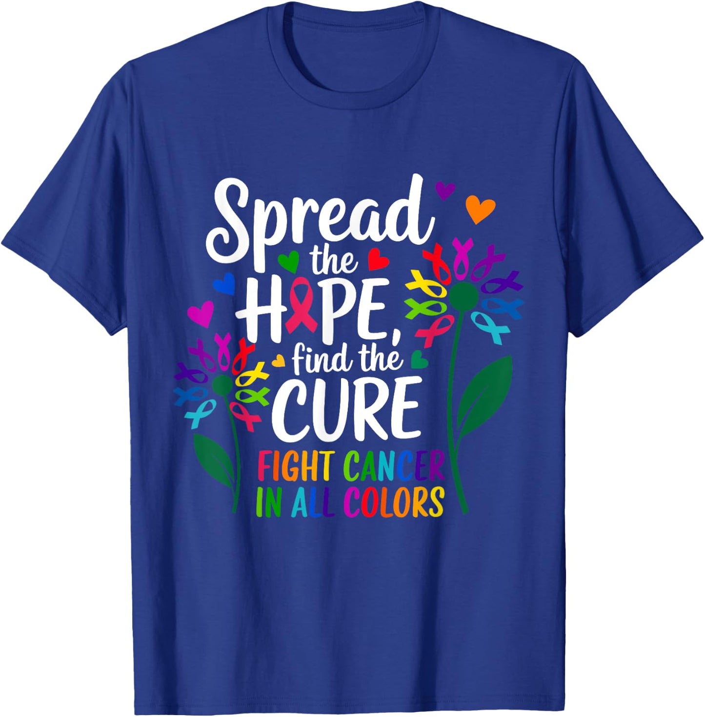 Fight cancer in all and every color ribbons flower heart T-Shirt - T-Shirt | Royal