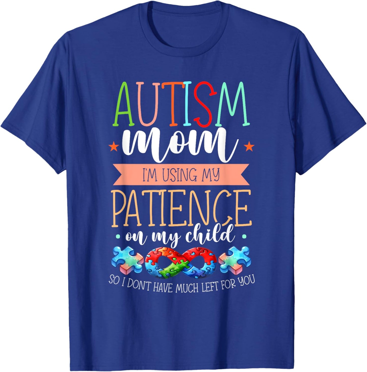 Autism Awareness Month & Mom Acceptance Autism T-Shirt - T-Shirt | Royal