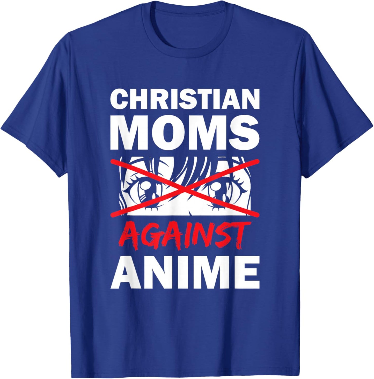 Christian Moms Against Anime Christian Moms Japan T-Shirt - T-Shirt | Royal