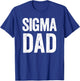 Sigma Dad T-Shirt - T-Shirt | Royal