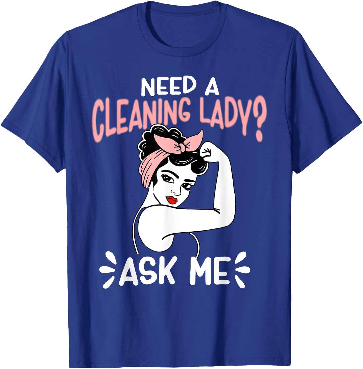 Housekeeping Retro Woman Need A Cleaning Lady? Ask Me T-Shirt - T-Shirt | Royal