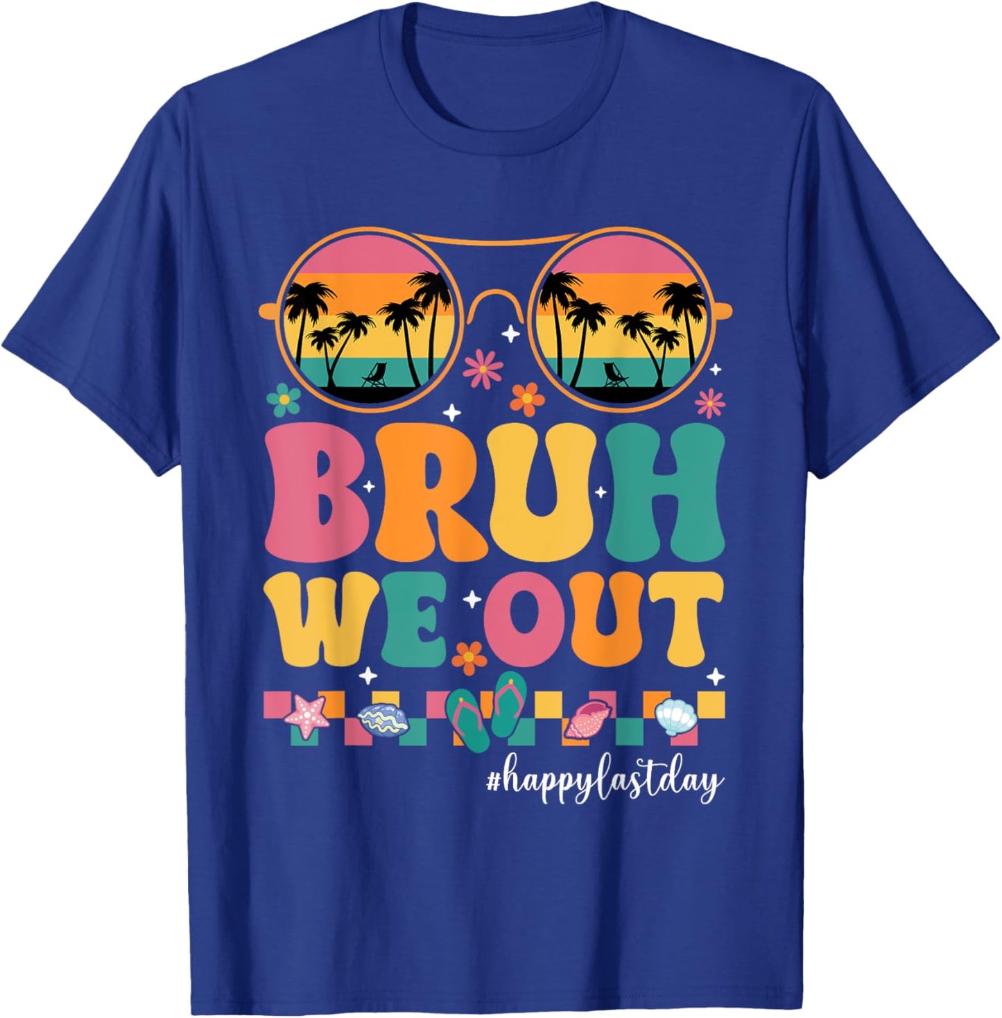 Bruh We Out Summer Break Teachers Last Day of School Vintage T-Shirt - T-Shirt | Royal