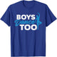 Boys Dance Too - Cool Ballet Dancer Gift T-Shirt - T-Shirt | Royal