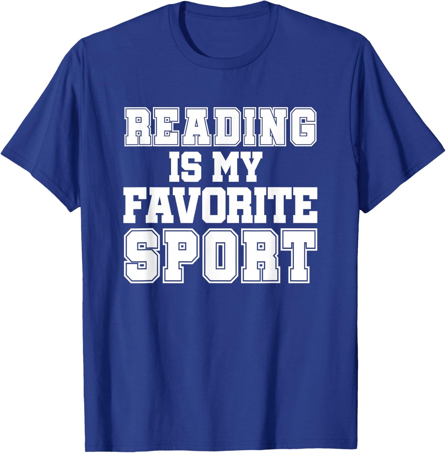 Reading Is My Favorite Sport Funny Librarian Shirt T-Shirt - T-Shirt | Royal