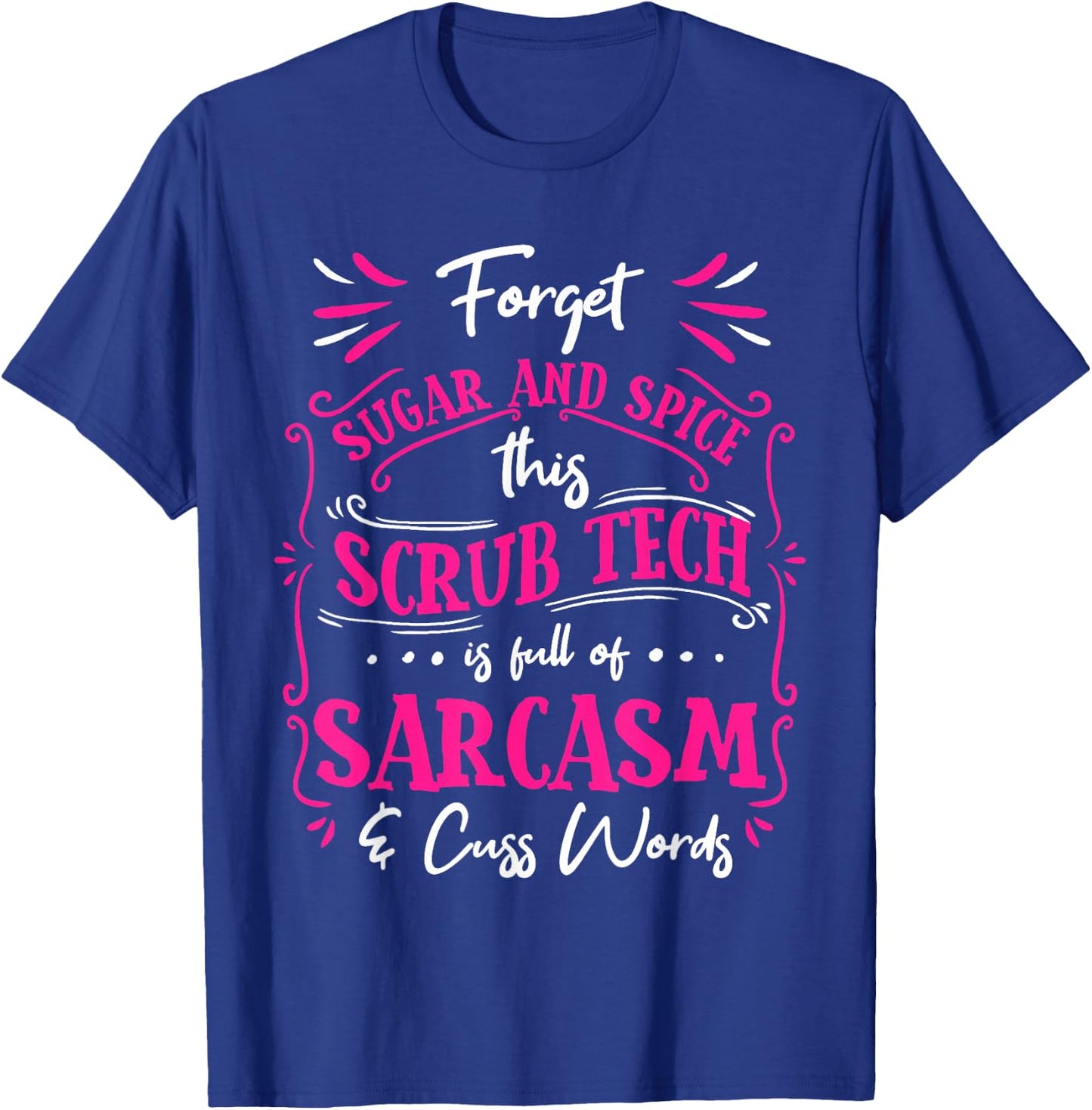 Funny Scrub Tech Surgical Technologist Women Certified T-Shirt - T-Shirt | Royal