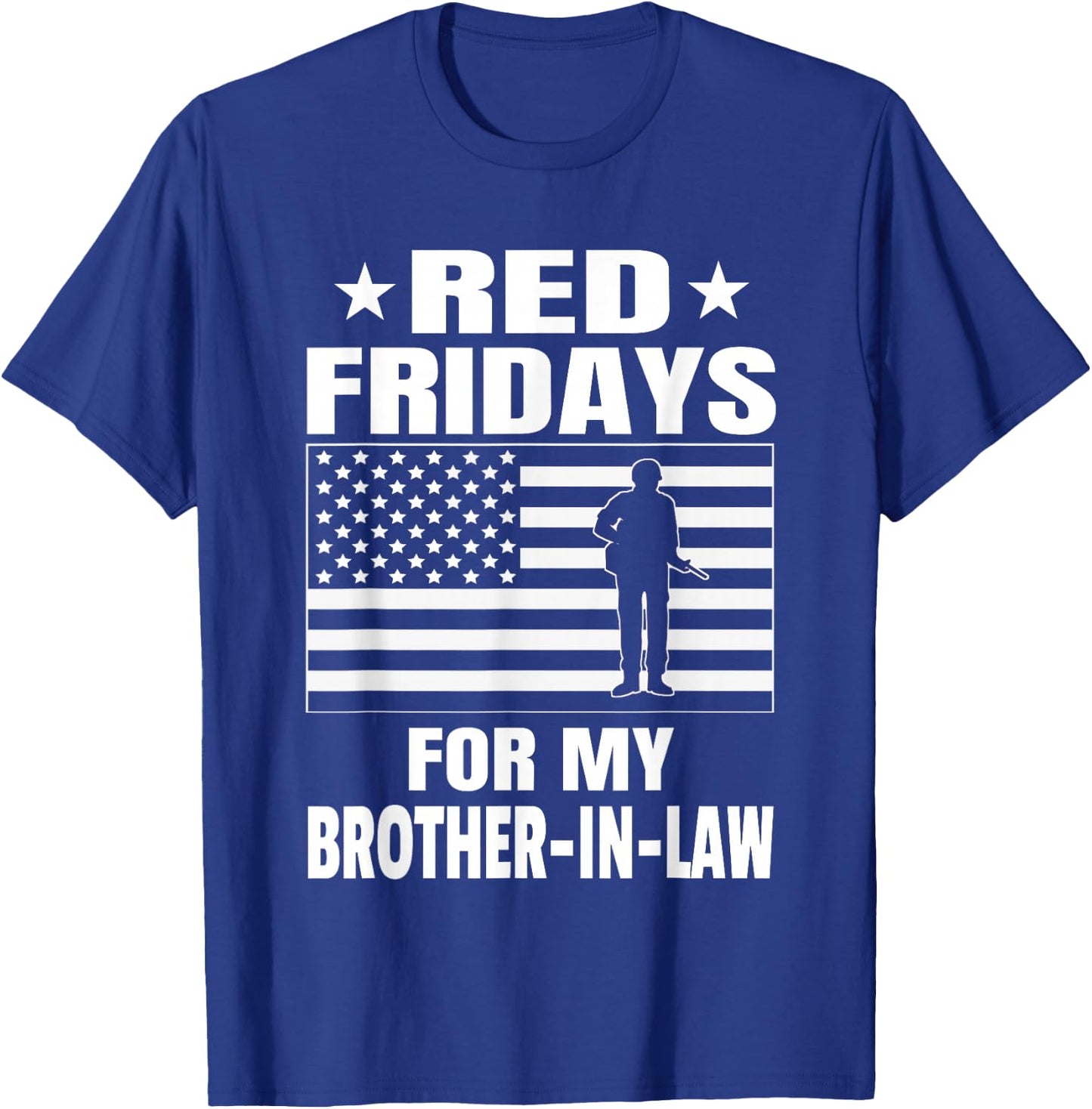 Military Red Fridays For Brother-In-Law T-Shirt - T-Shirt | Royal