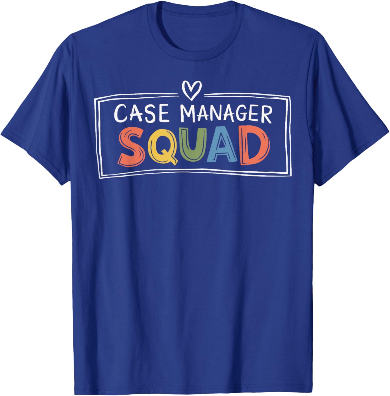 Case Manager Squad T-Shirt - T-Shirt | Royal
