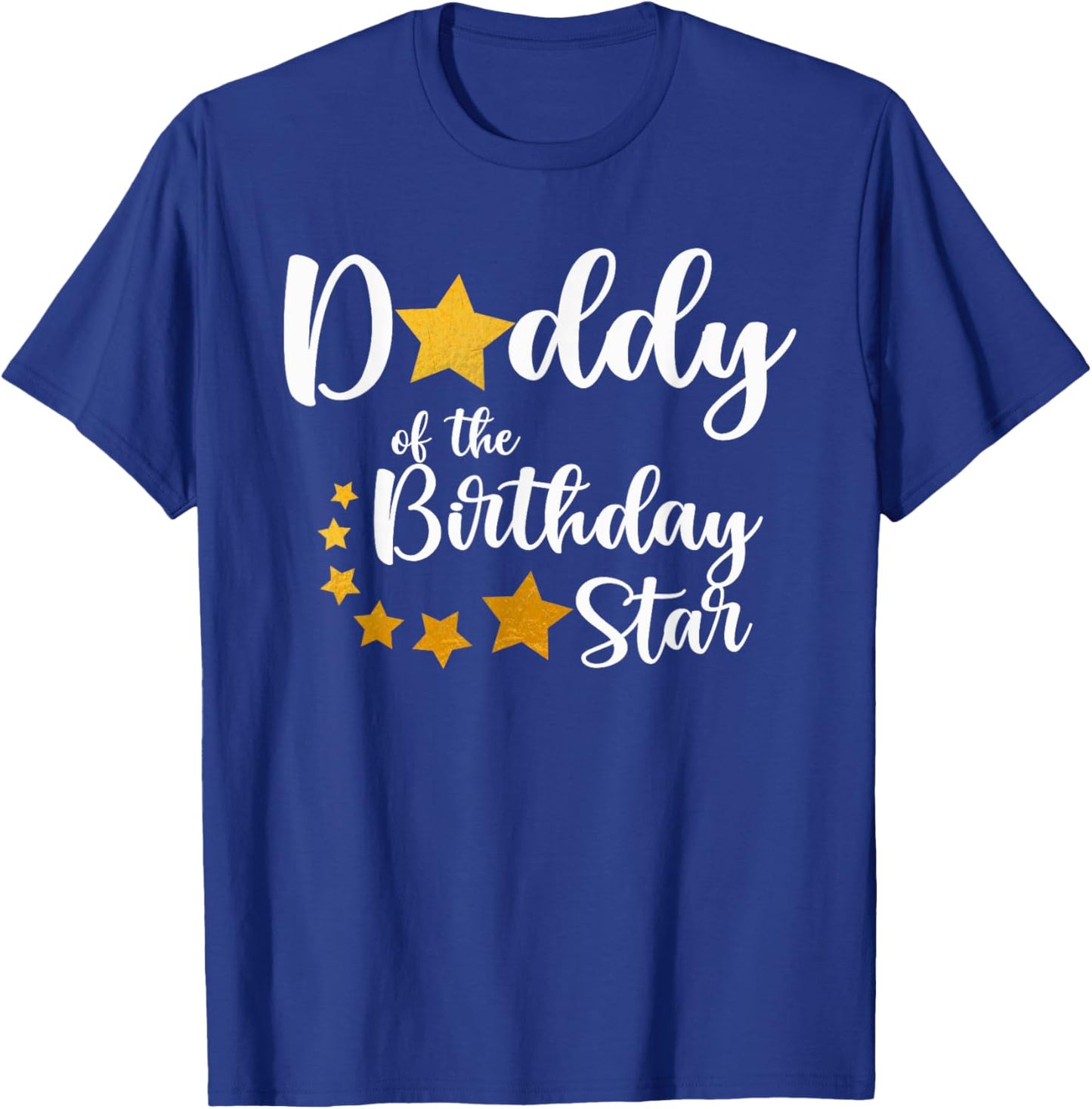 Daddy Of The Birthday Star Matching Family Gold Star T-Shirt - T-Shirt | Royal