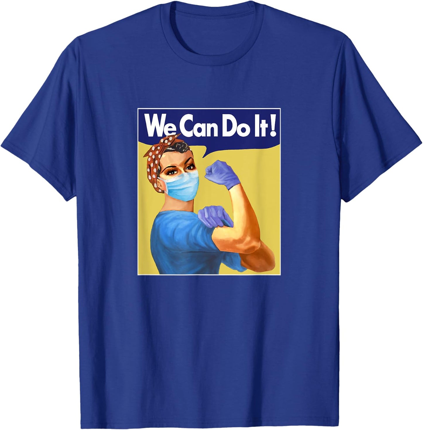Rosie Nurse We Can Do It T-Shirt - T-Shirt | Royal