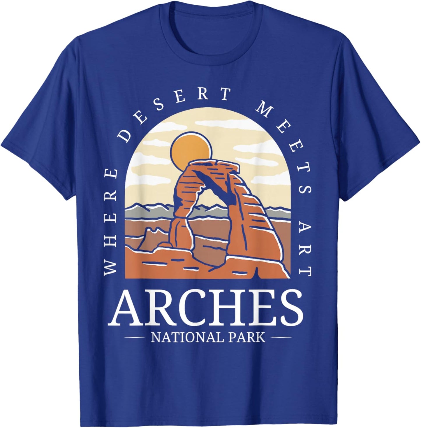 Arches National Park - Arch Utah National Park T-Shirt - T-Shirt | Royal