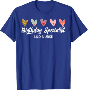 Birthday Specialist Labor and Delivery Nurse Valentine T-Shirt - T-Shirt | Royal