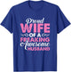 Proud Wife of a Freaking awesome Husband Gift T-Shirt - T-Shirt | Royal