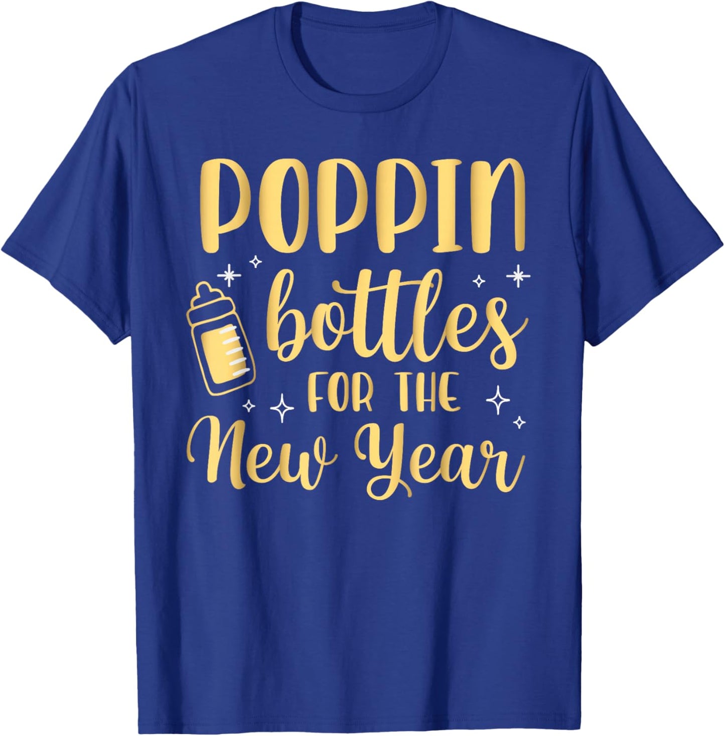Poppin Bottles For The New Year Pregnancy Announcement T-Shirt - T-Shirt | Royal