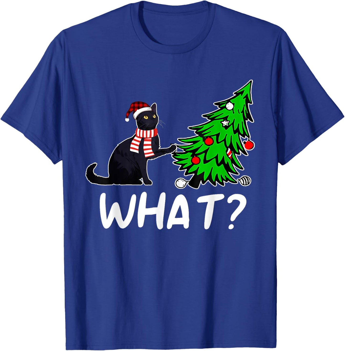 Funny Black Cat Gift Pushing Christmas Tree Over Cat What? T-Shirt - T-Shirt | Royal