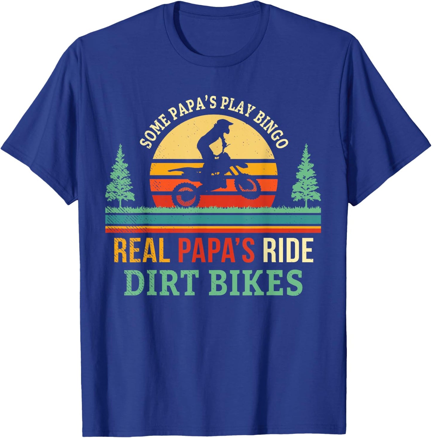 Retro Papa Dirt Bike Gift Dad Dirtbike Gifts Dirt Biking T-Shirt - T-Shirt | Royal