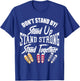 Anti Bullying Shirts Stand Up Stand Strong Stand Together T-Shirt - T-Shirt | Royal
