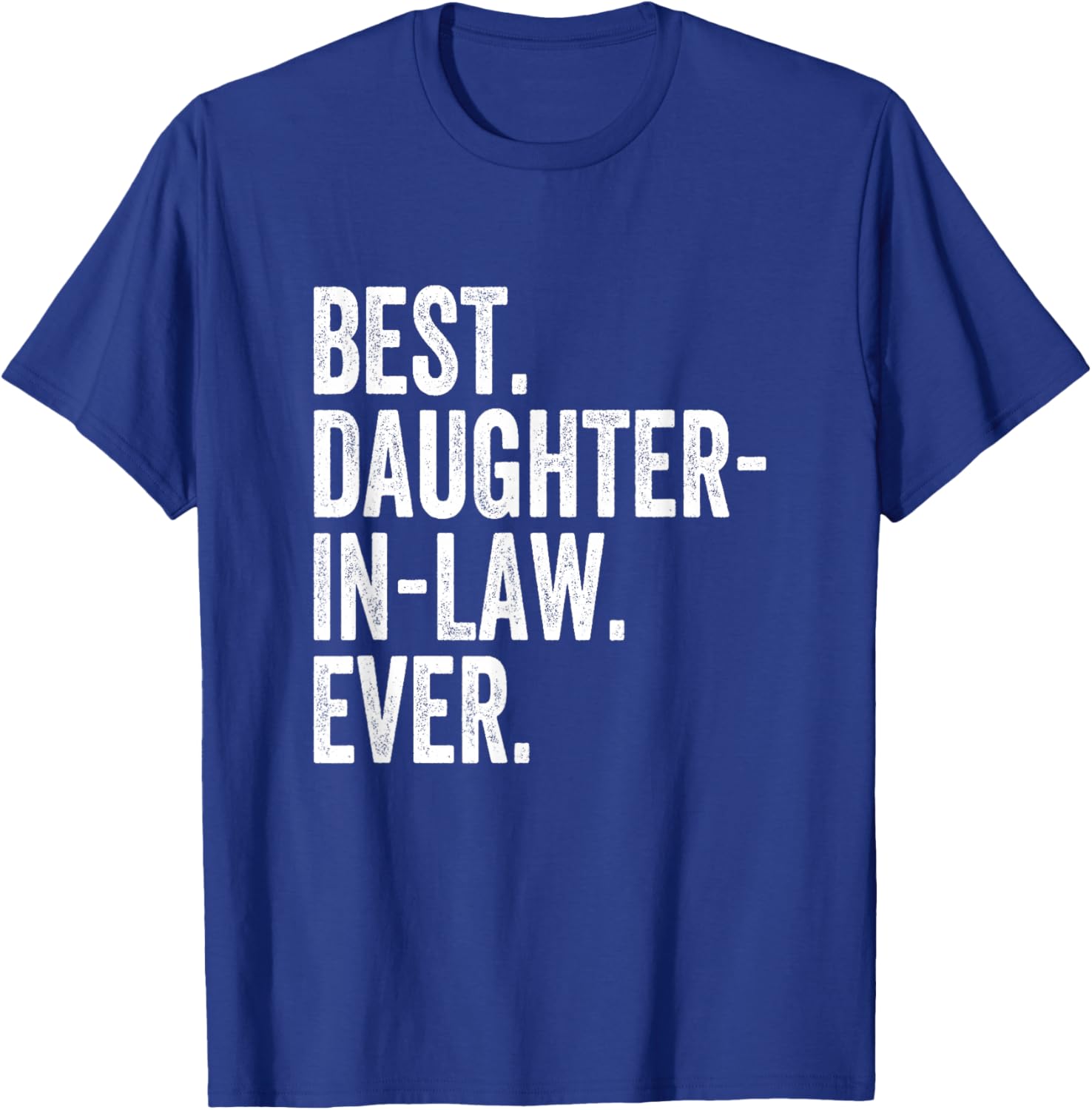 Best Daughter-In-Law Ever T-Shirt - T-Shirt | Royal