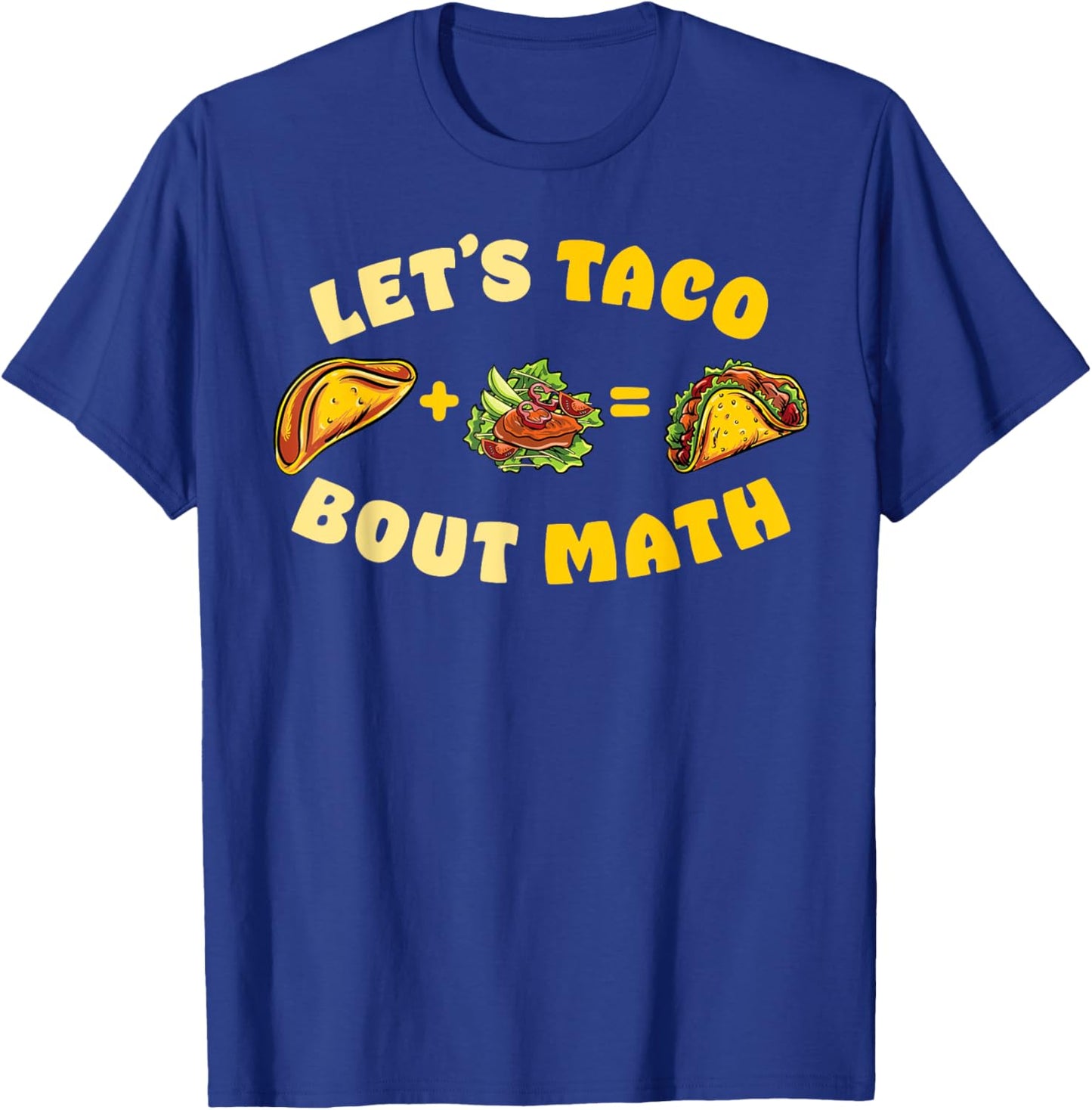 Cinco de Mayo Lets Taco Bout Math Teacher Gift Taco Tuesday Women Girls Kids T-Shirt - T-Shirt | Royal