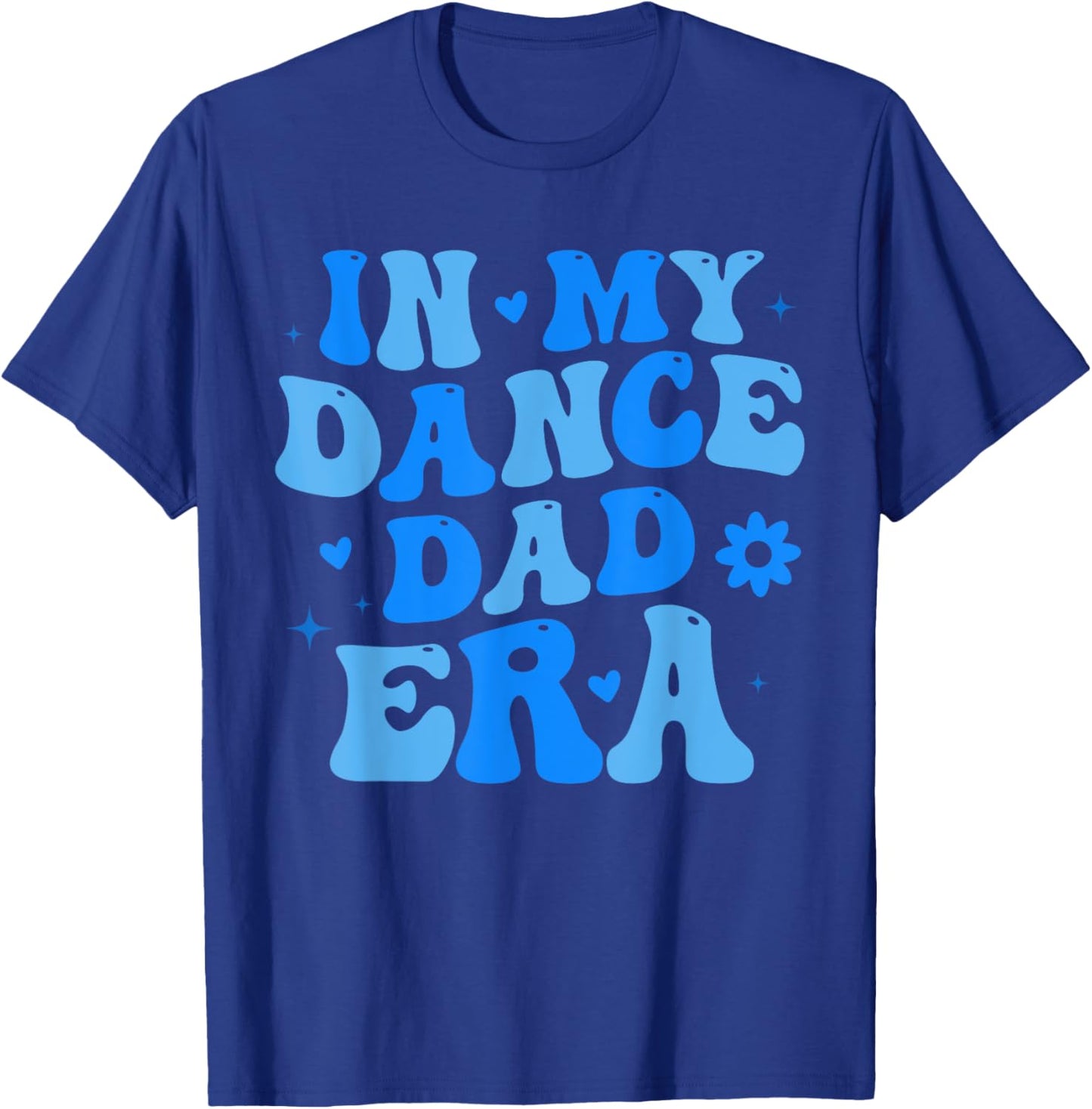 In My Dance Dad Era Retro Groovy Dancer Ballet Father's Day T-Shirt - T-Shirt | Royal