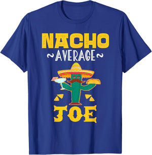 Nacho Average JOE Custom Name Cinco De Mayo Sombrero T-Shirt - T-Shirt | Royal