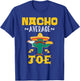 Nacho Average JOE Custom Name Cinco De Mayo Sombrero T-Shirt - T-Shirt | Royal
