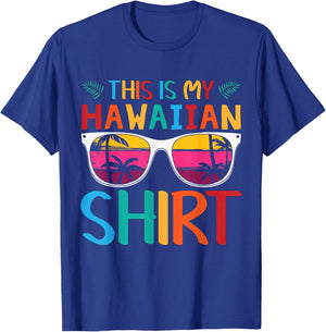 This Is My Hawaiian Shirt Palm Sunglasses Aloha Hawaii T-Shirt - T-Shirt | Royal