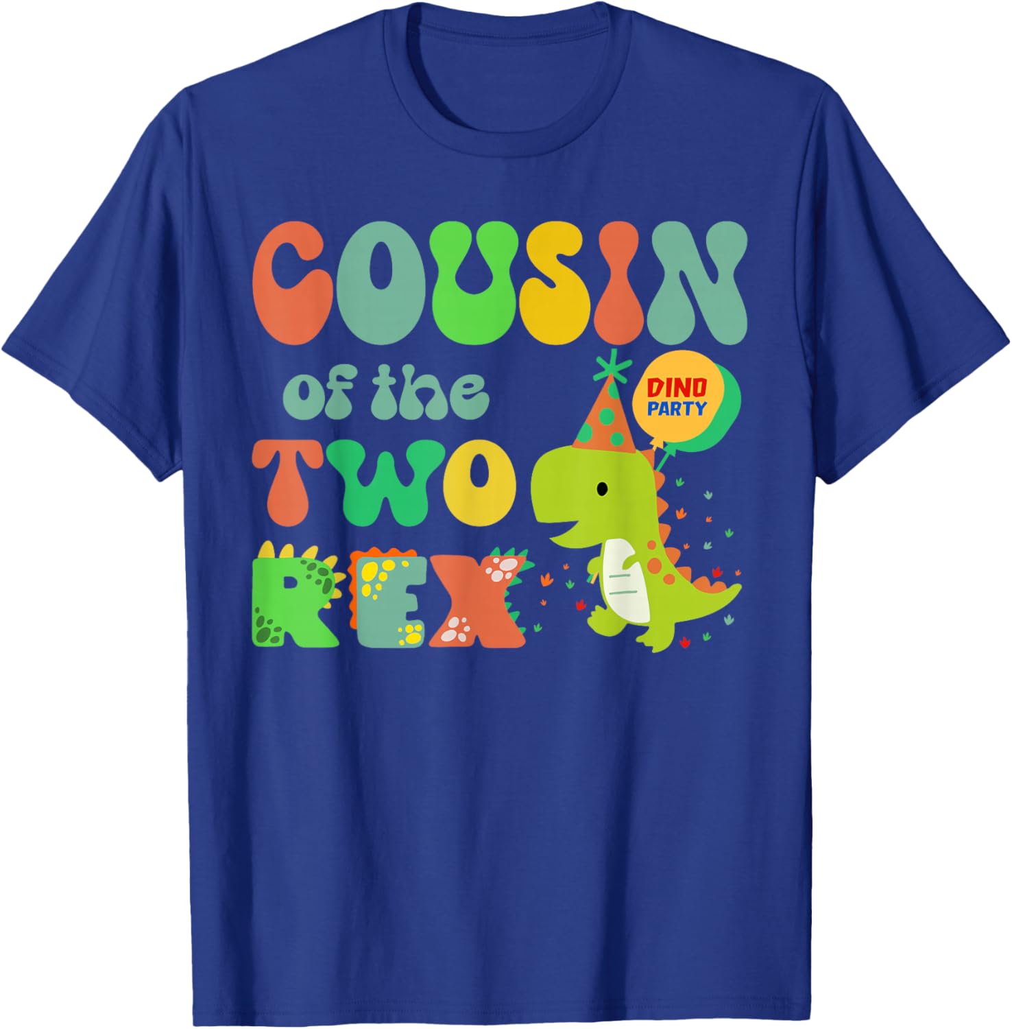 Cousin of the Two Rex Birthday Dinosaur Family Matching T-Shirt - T-Shirt | Royal