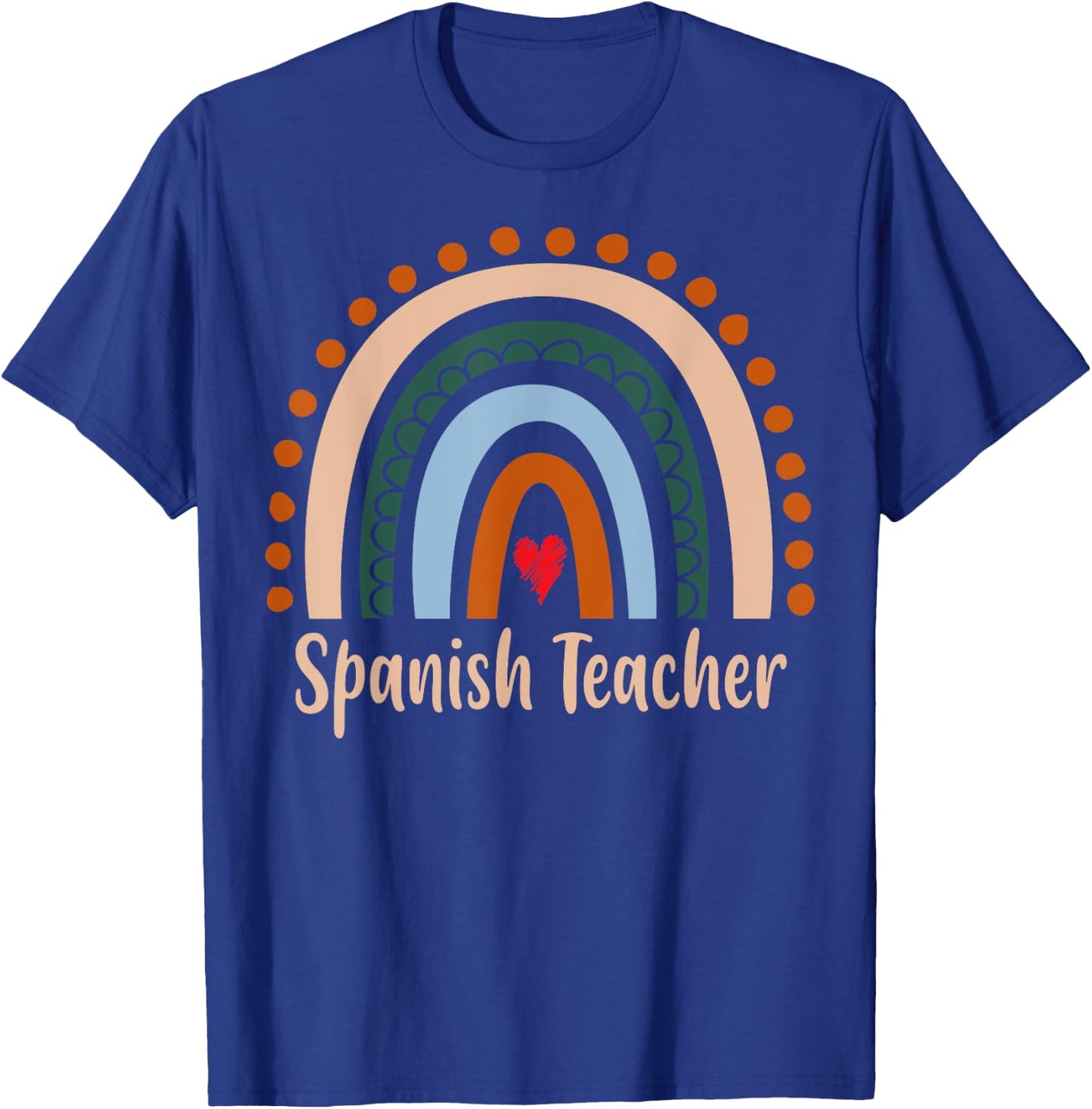 Spanish Teacher Boho Rainbow Back To School Appreciation Women T-Shirt - T-Shirt | Royal