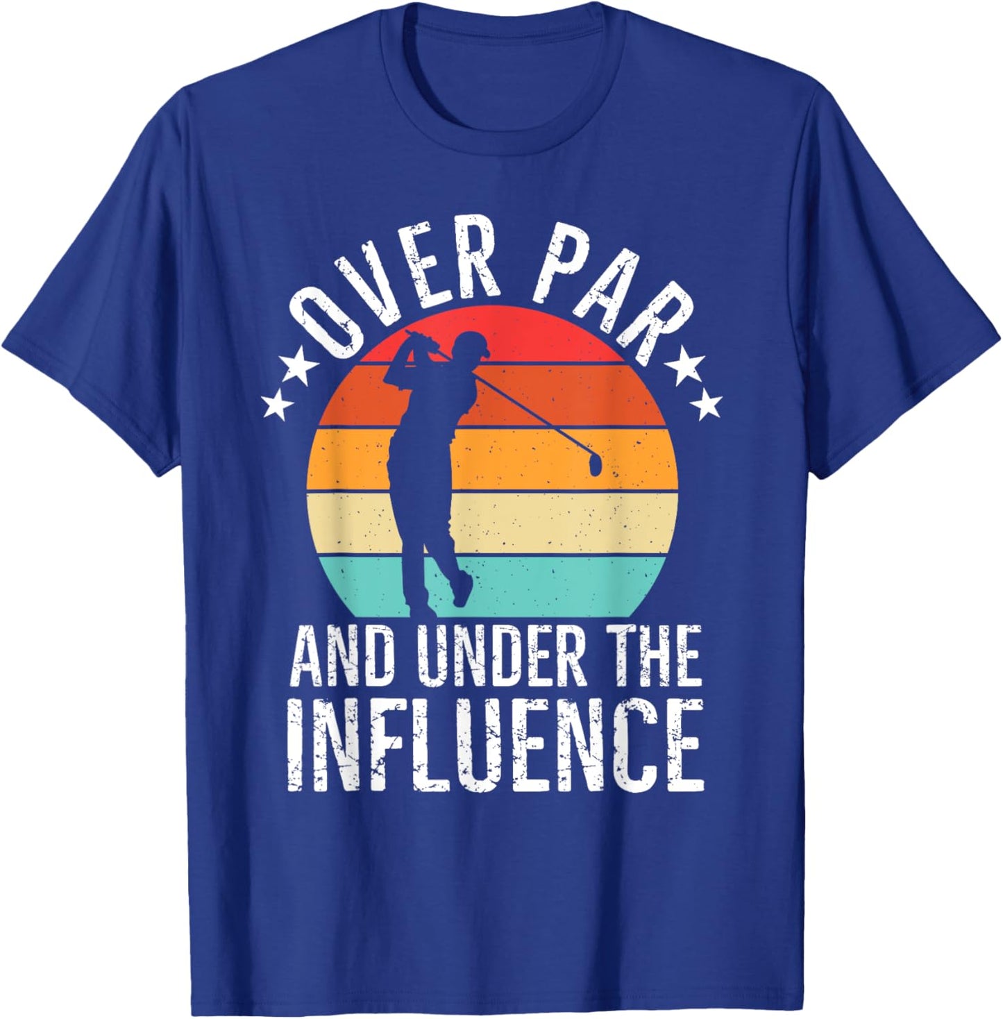 Over Par And Under The Influence Drinking Beer Funny Golfing T-Shirt - T-Shirt | Royal