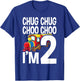 2nd Birthday Chug Chug Choo Choo I'm 2 Train Party T-Shirt - T-Shirt | Royal