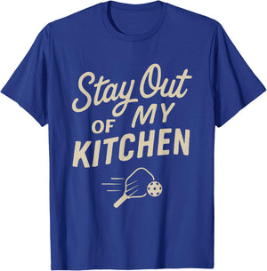 Stay Out of My Kitchen Pickleball Funny Paddle Joke T-Shirt - T-Shirt | Royal