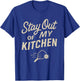 Stay Out of My Kitchen Pickleball Funny Paddle Joke T-Shirt - T-Shirt | Royal