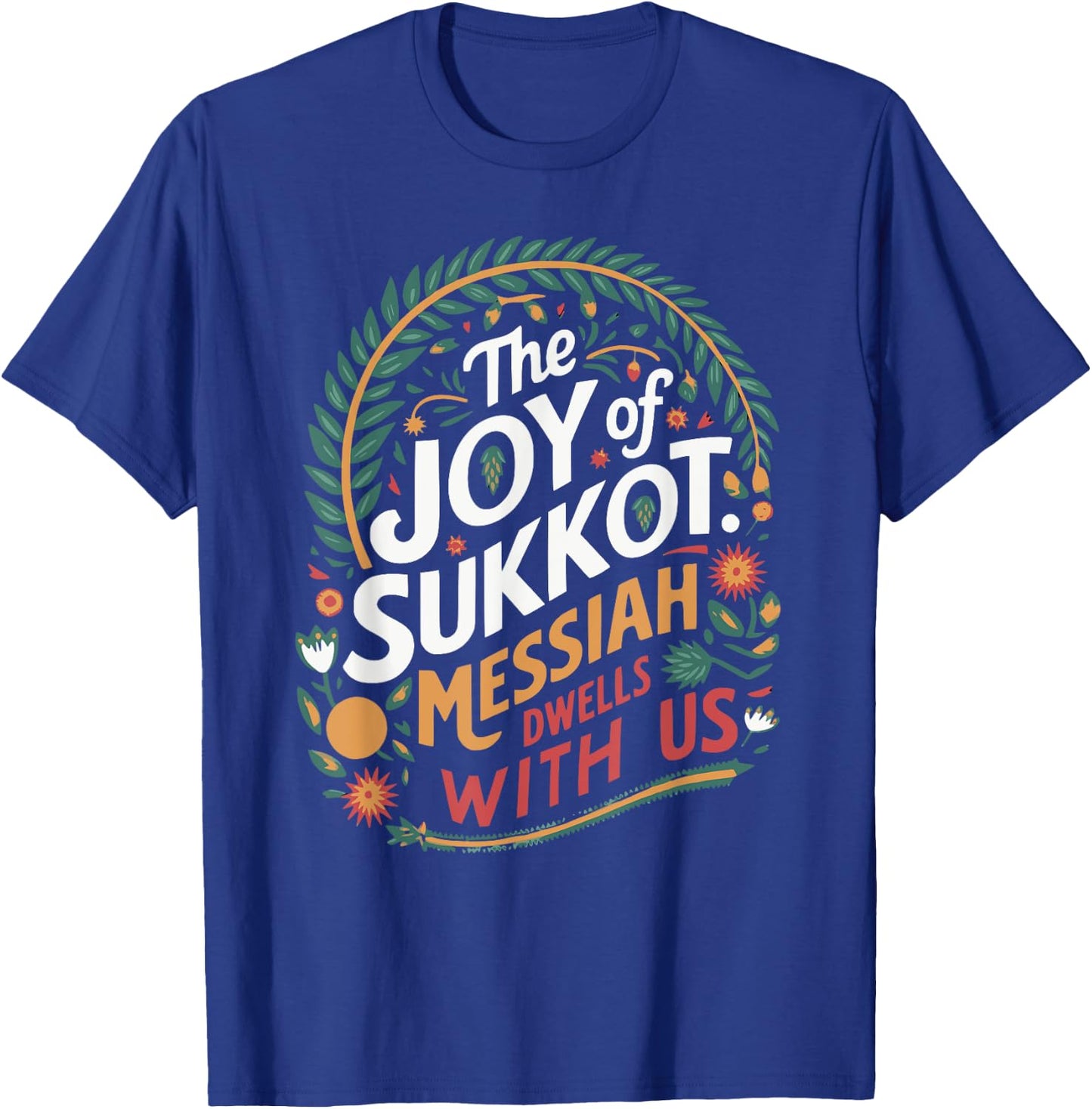 The Joy of Sukkot 3 T-Shirt - T-Shirt | Royal