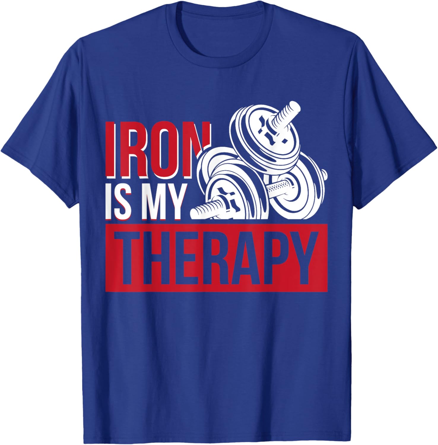 Iron Is My Therapy T-Shirt - T-Shirt | Royal