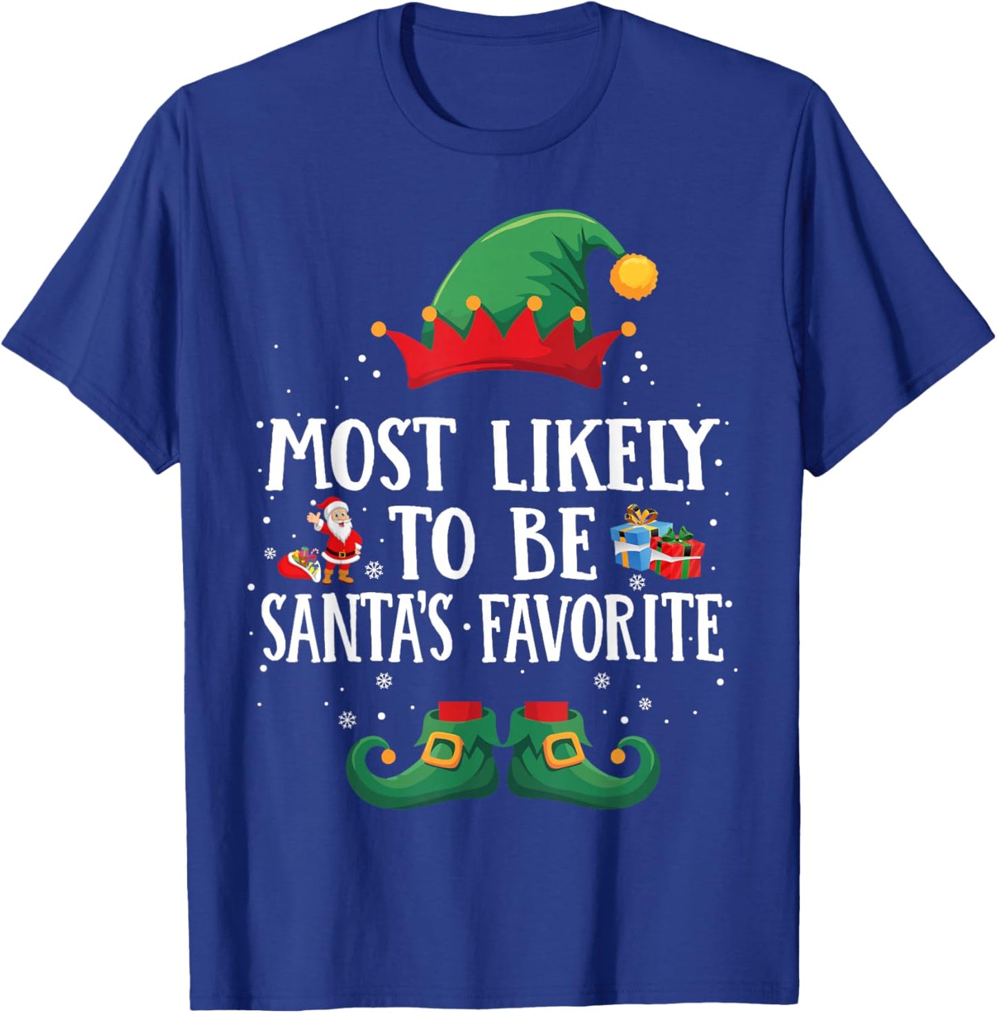 Most Likely To Be Santa’s Favorite Matching Christmas Elf T-Shirt - T-Shirt | Royal