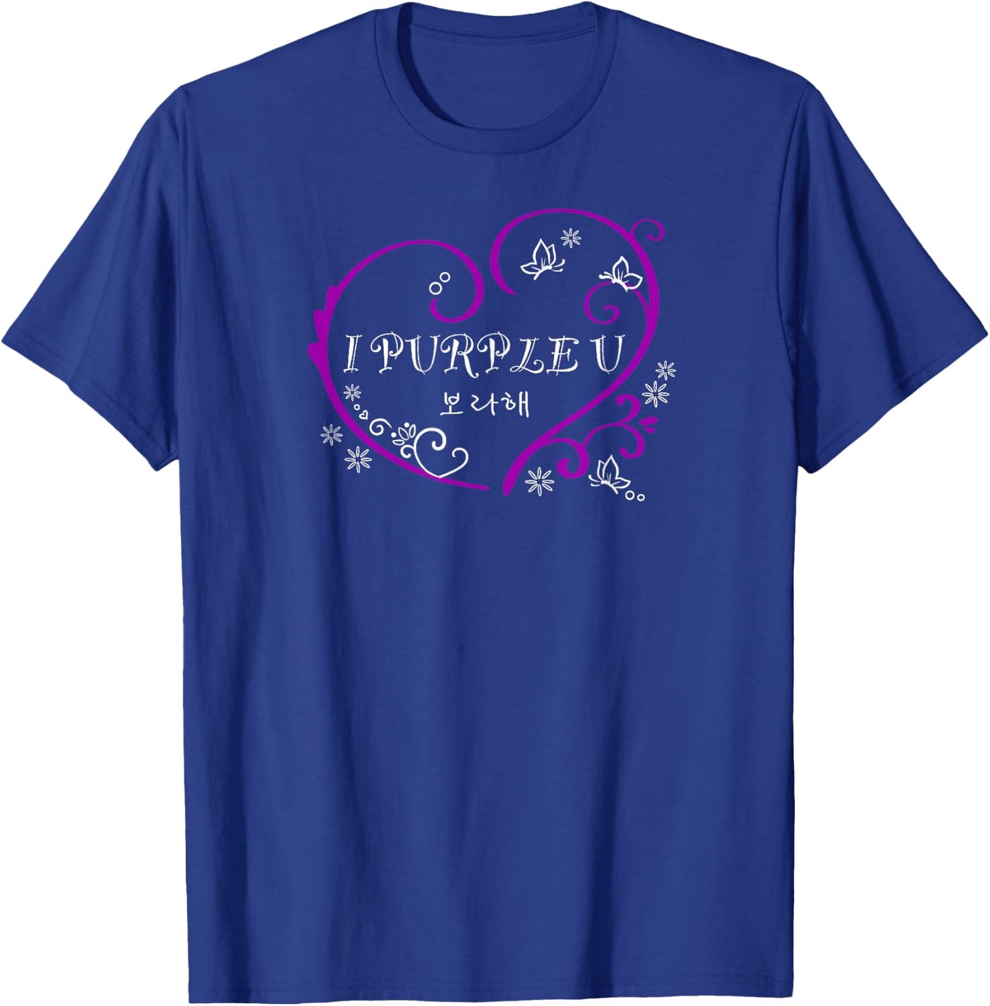 K-pop ARMY I Purple You for Biggest Boy Band Fan Korean Word T-Shirt - T-Shirt | Royal