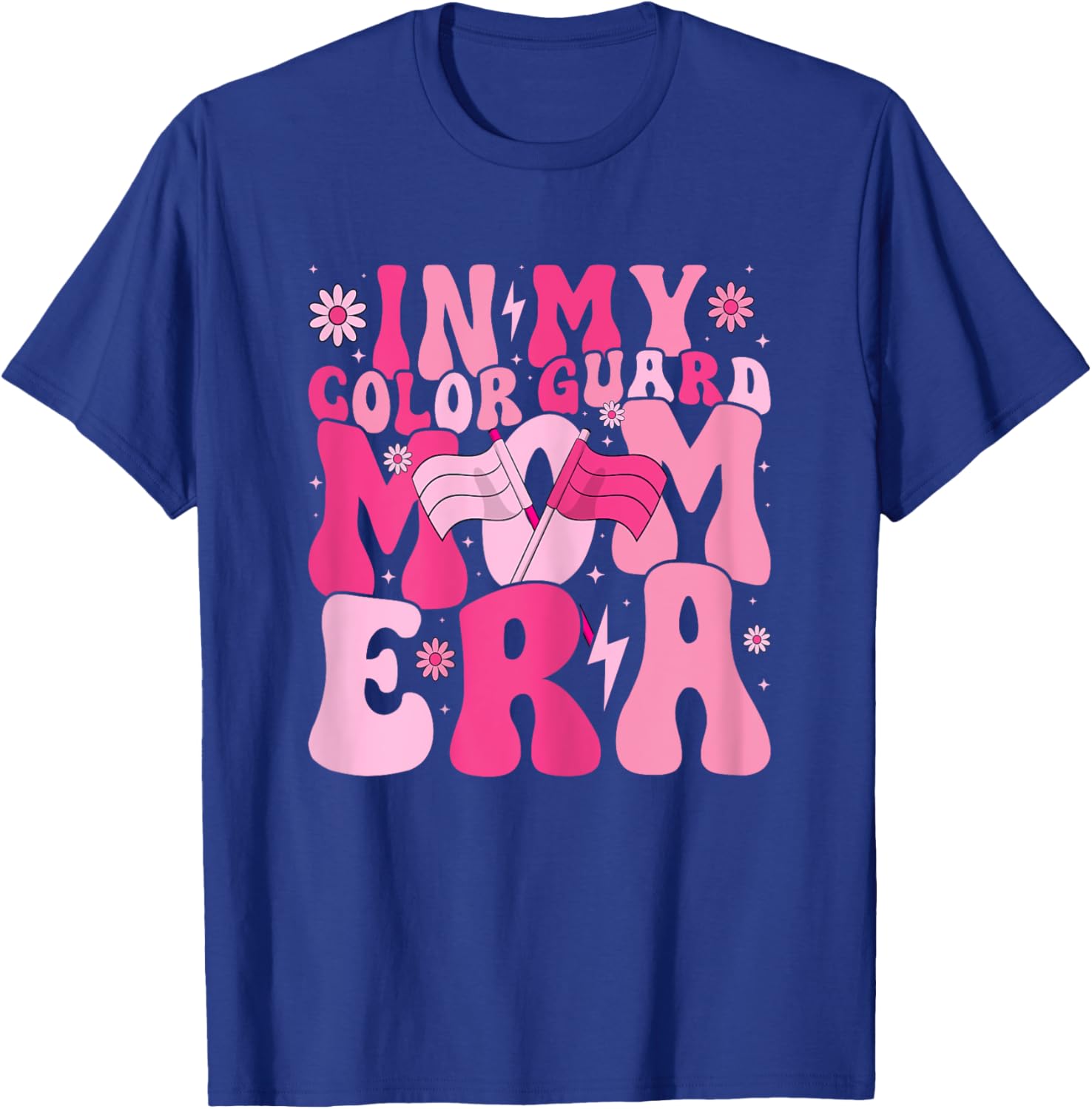 In My Color Guard Mom Era Mother's Day Color Guard Mama T-Shirt - T-Shirt | Royal
